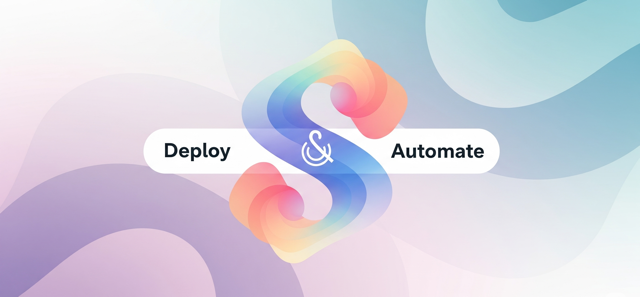 Step 4: Deploy and Automate